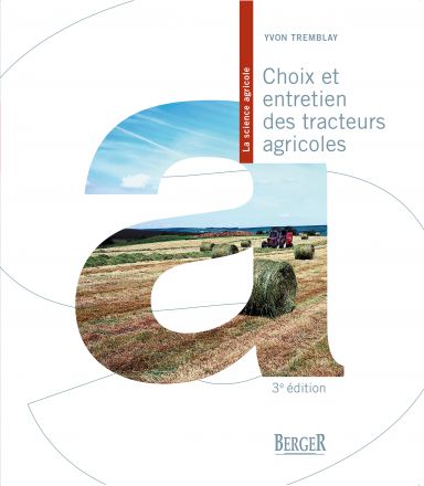 Choix et entretien des tracteurs agricoles, 3e dition