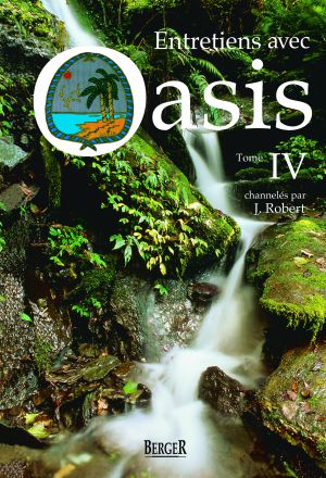 Entretiens avec Oasis, Tome IV