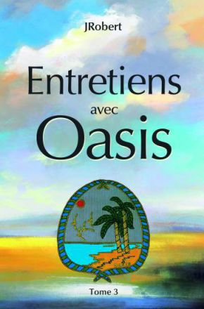 Entretiens avec Oasis, tome 3