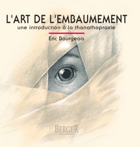 L'art de l'embaumement : une introduction  la thanatopraxie