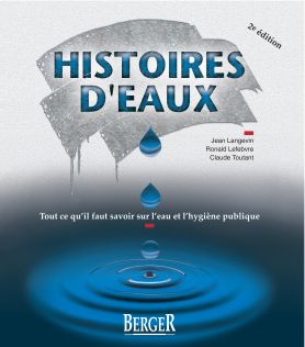 Histoires d'eaux : tout ce qu'il faut savoir sur l'eau et l'hygine publique, 2e dition